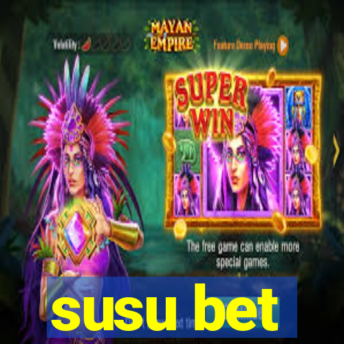 susu bet